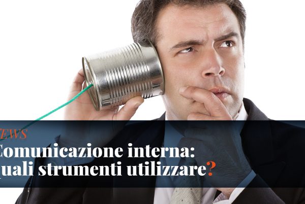 Gli strumenti della comunicazione interna